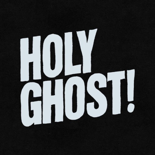 Holy Ghost!