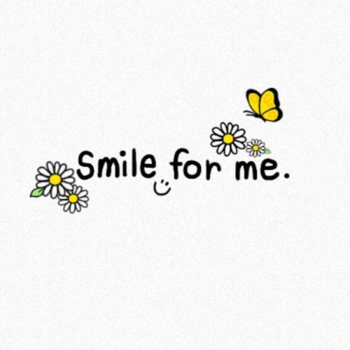 smile for me.