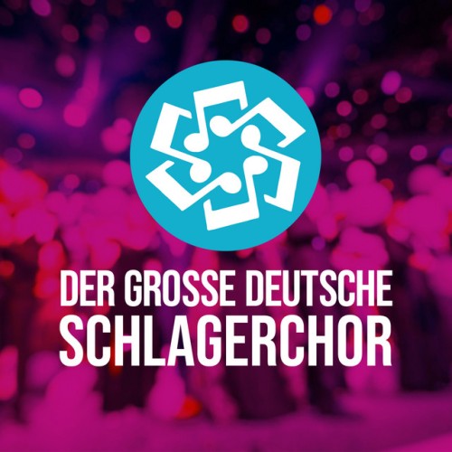 Der Grosse Deutsche Schlagerchor