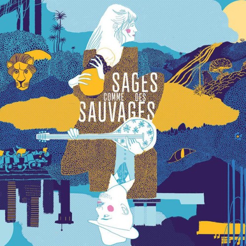 Sages comme des sauvages