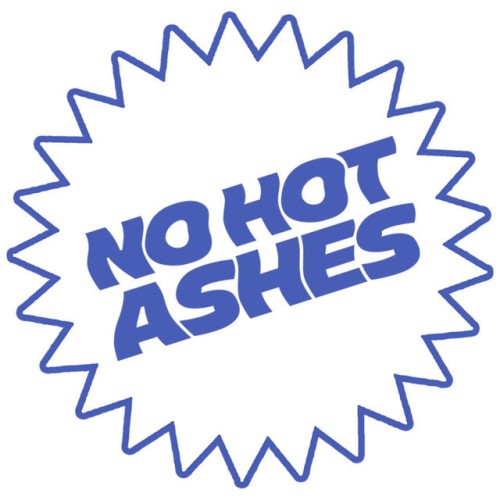 No Hot Ashes