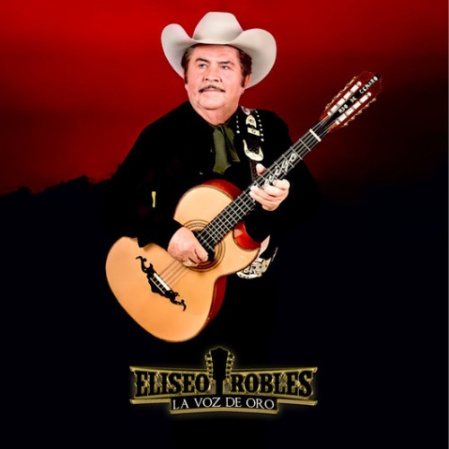 Eliseo Robles Y Los Barbaros Del Norte