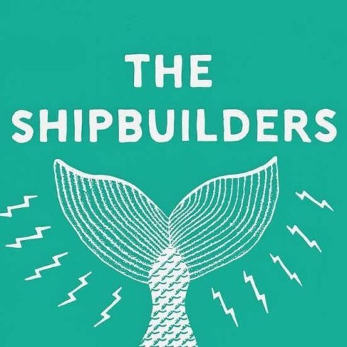 The Shipbuilders