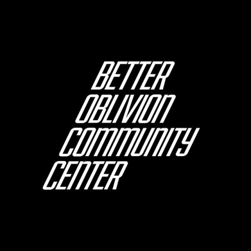 Better Oblivion Community Center