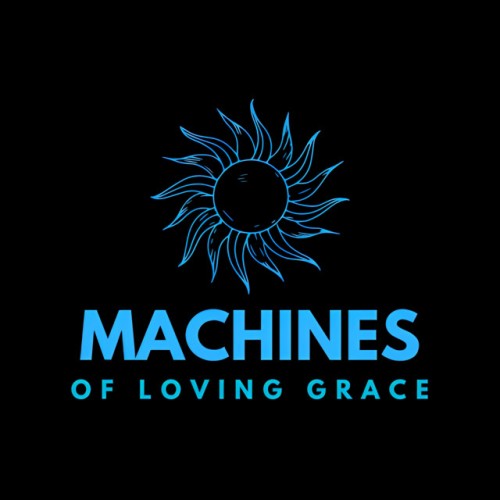 Machines Of Loving Grace