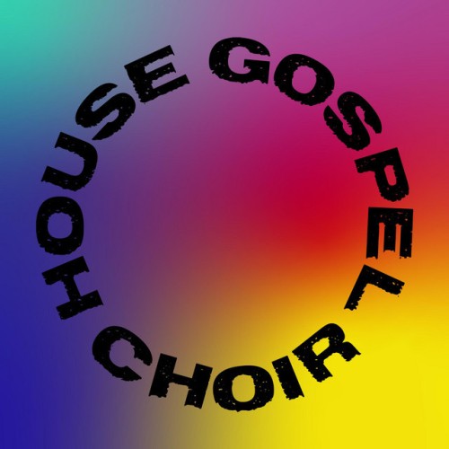 House Gospel Choir