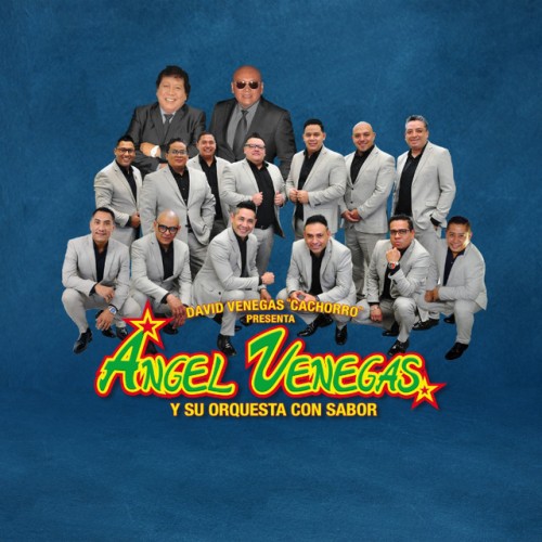 Ángel Venegas y su Orquesta con Sabor