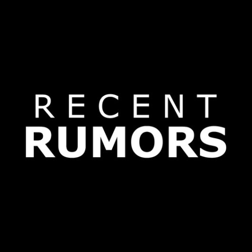 Recent Rumors