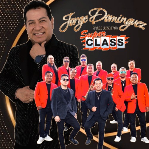 Jorge Dominguez y su Grupo Super Class