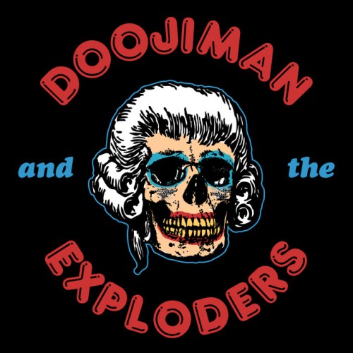 Doojiman & The Exploders