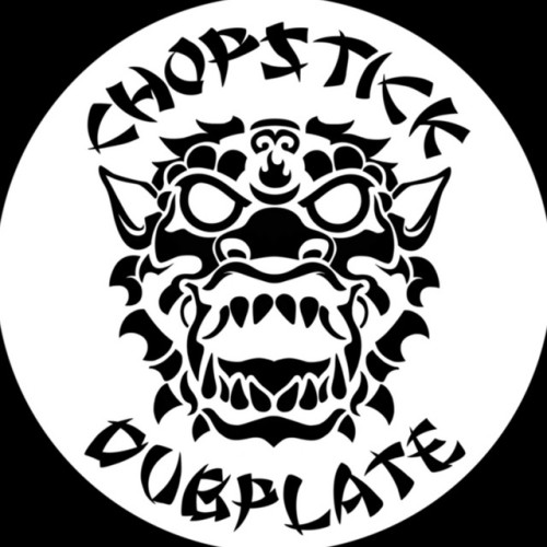 Chopstick Dubplate