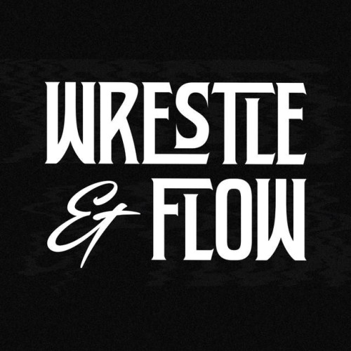 Wrestle and Flow