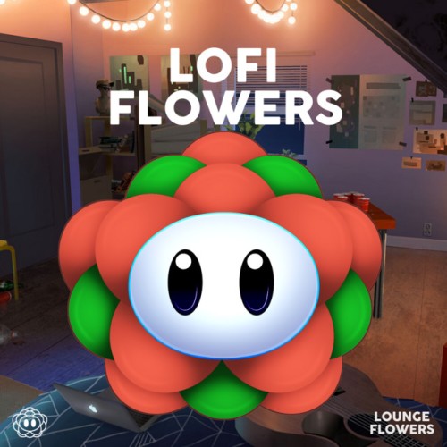 Lofi Flowers Music