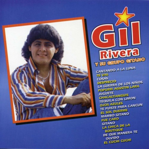 Gil Rivera Y Su Grupo Gitano