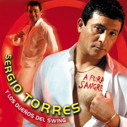 Sergio Torres y Los Dueños Del Swing