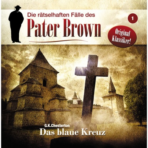 Die rätselhaften Fälle des Pater Brown