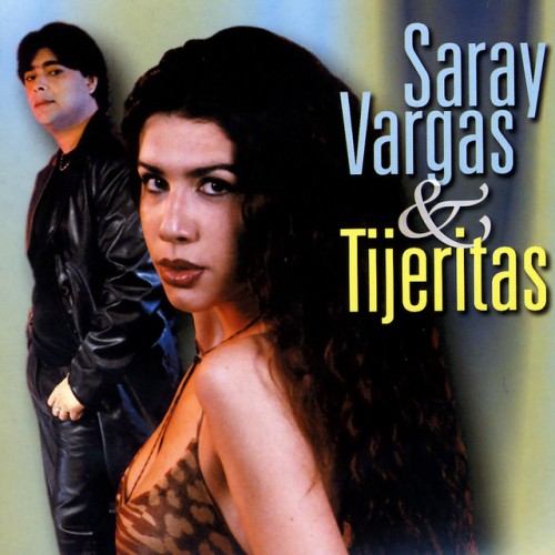 Saray Vargas & Tijeritas