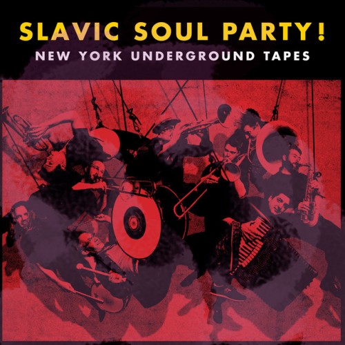 Slavic Soul Party!