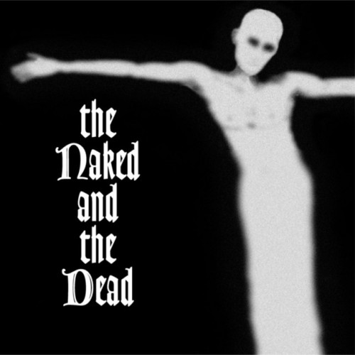 The Naked And The Dead