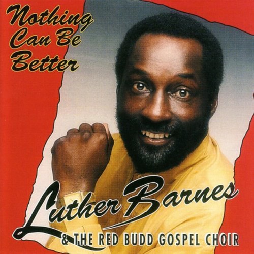 Luther Barnes & The Red Budd Gospel Choir