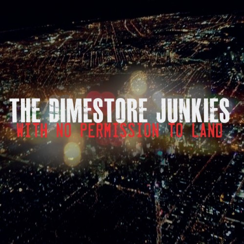 The Dimestore Junkies