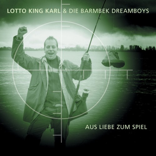 Lotto King Karl & Die Barmbek Dreamboys