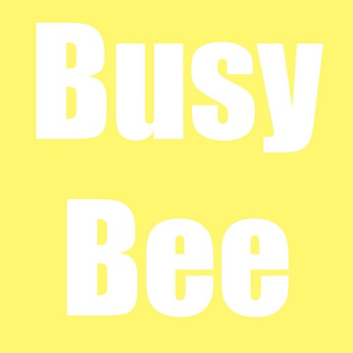 Busy Bee