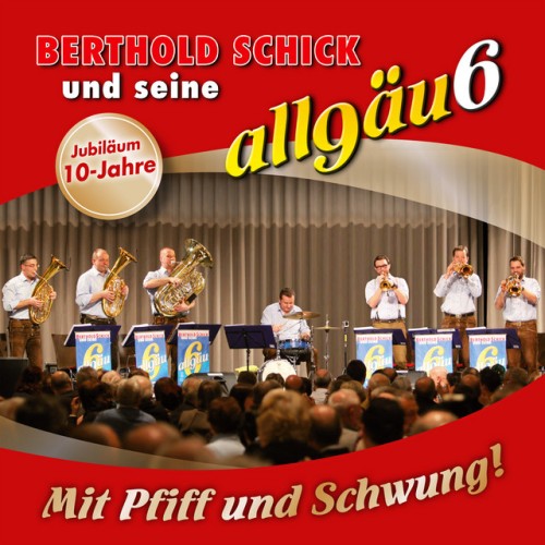 Berthold Schick Und Seine Allgäu 6