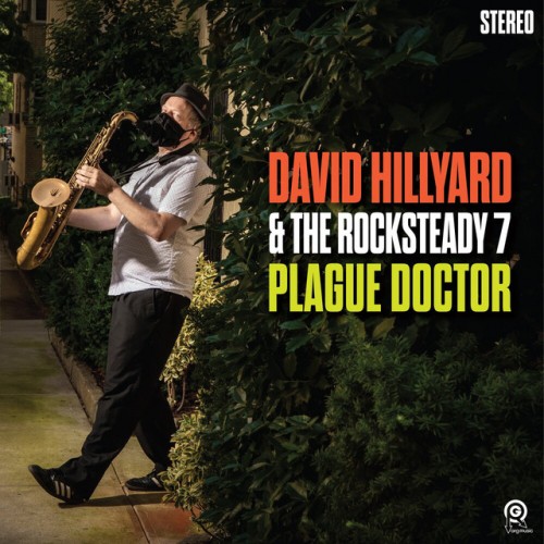 David Hillyard & The Rocksteady Seven