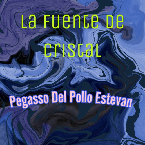 Pegasso Del Pollo Estevan