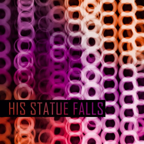 His Statue Falls