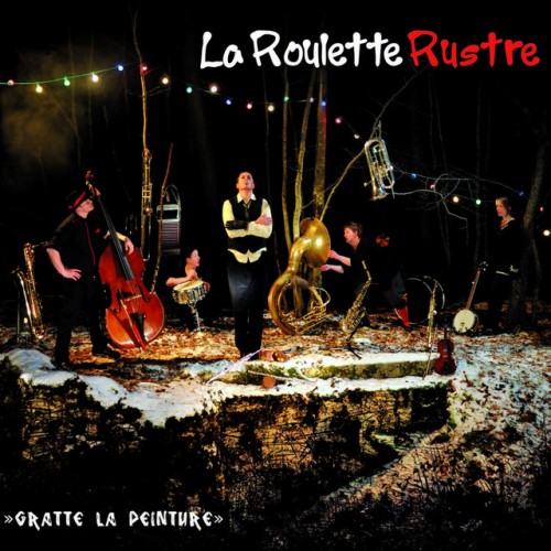 La Roulette Rustre