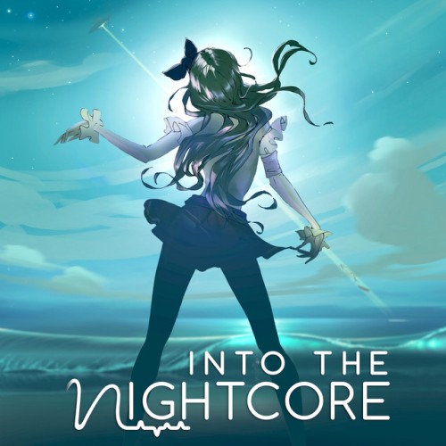 Into The Nightcore