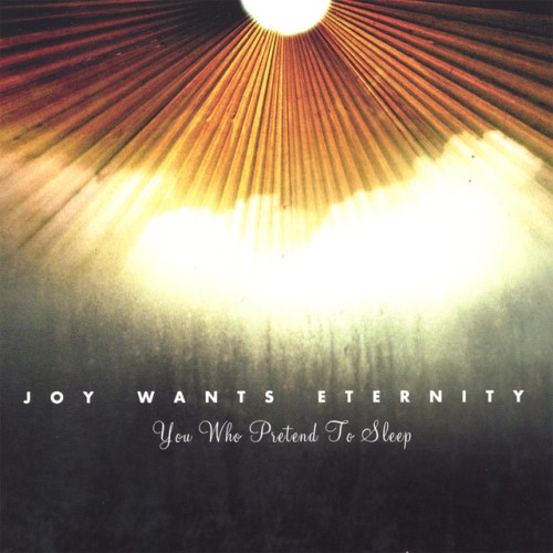 Joy Wants Eternity