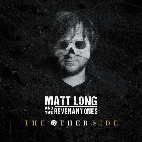 Matt Long and the Revenant Ones