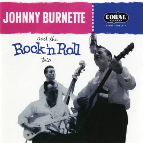 Johnny Burnette & The Rock 'N' Roll Trio