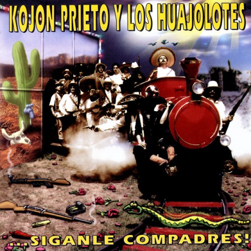 Kojon Prieto y los Huajolotes