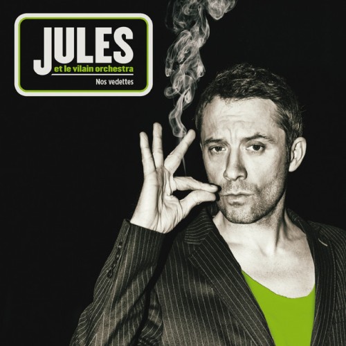 Jules & Le Vilain Orchestra