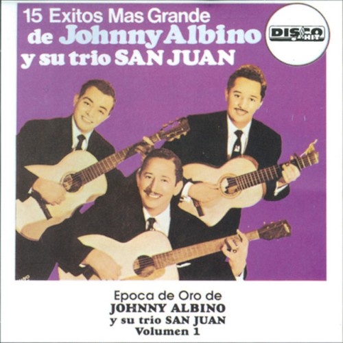 Johnny Albino y Su Trío San Juan