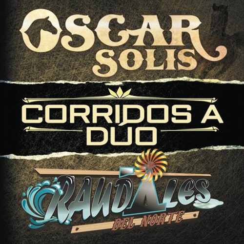 Oscar Solis, Raudales Del Norte