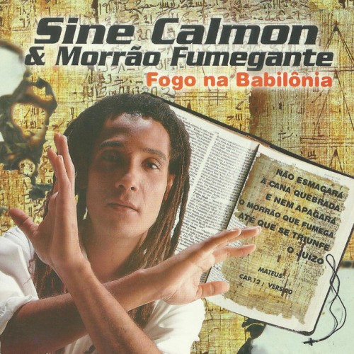 Sine Calmon & Morrão Fumegante