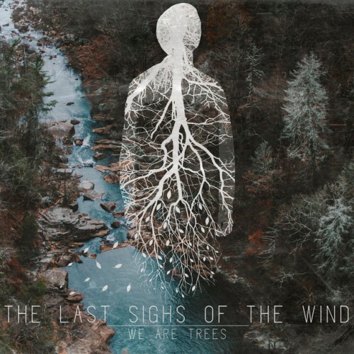 The Last Sighs of the Wind