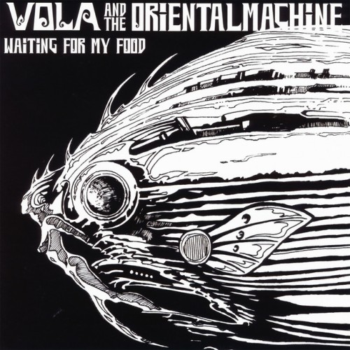 Vola & The Oriental Machine