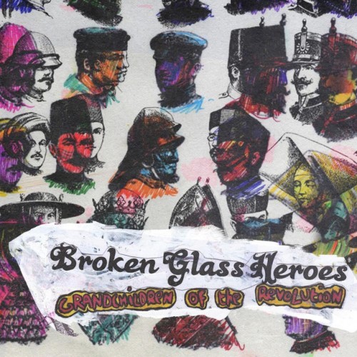 Broken Glass Heroes