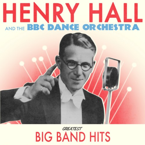 Henry Hall & The BBC Dance Orchestra