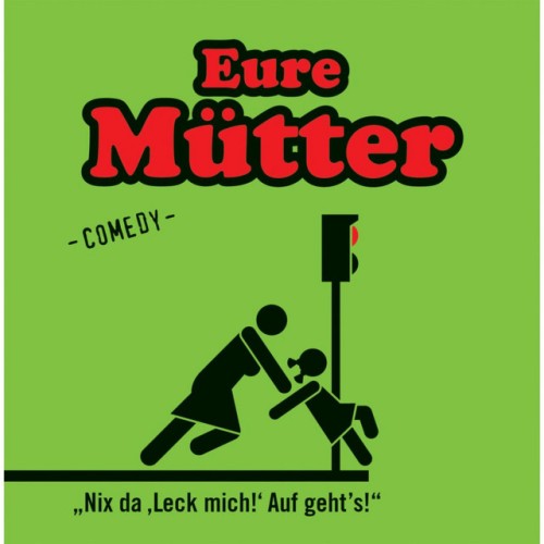 Eure Mütter