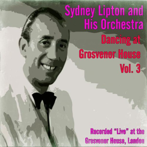 Sydney Lipton And His Orchestra