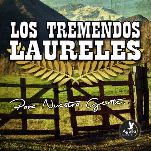 Los tremendos laureles