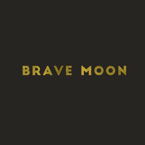 Brave Moon