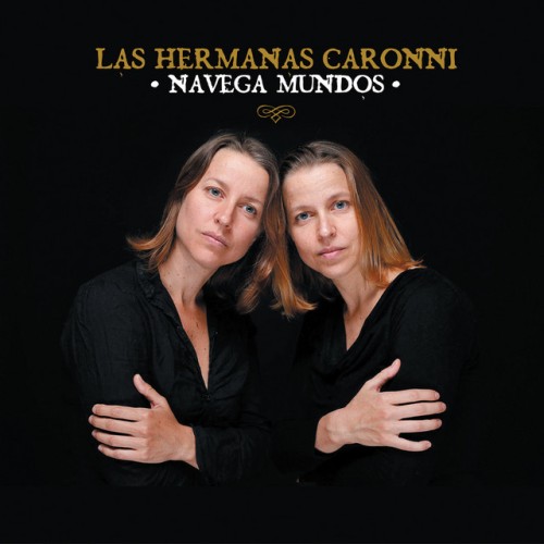 Las Hermanas Caronni